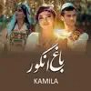 Kamila - Bagh Angor - Single